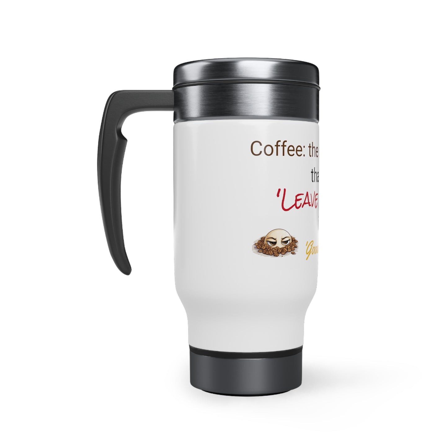 Stainless Steel Travel Mug with Handle - "Magical Potion."